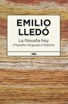 FILOSOFIA HOY, LA | 9788490064207 | LLEDO, EMILIO | Llibreria Drac - Llibreria d'Olot | Comprar llibres en català i castellà online