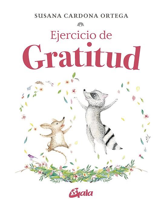 EJERCICIO DE GRATITUD | 9788484459613 | CARDONA, SUSANA | Llibreria Drac - Llibreria d'Olot | Comprar llibres en català i castellà online