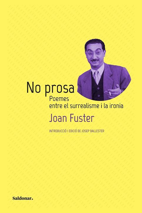 NO PROSA | 9788417611972 | FUSTER, JOAN | Llibreria Drac - Llibreria d'Olot | Comprar llibres en català i castellà online