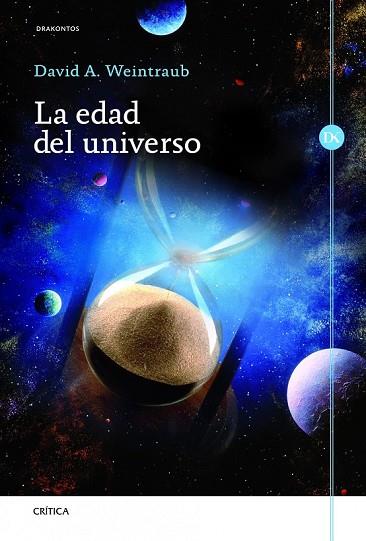 EDAD DEL UNIVERSO, LA | 9788498923230 | WEINTRAUB, DAVID A. | Llibreria Drac - Librería de Olot | Comprar libros en catalán y castellano online