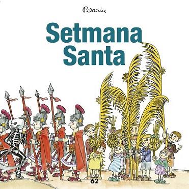 SETMANA SANTA (FESTES I TRADICIONS DE CATALUNYA) | 9788429775938 | BAYES, PILARÍN | Llibreria Drac - Llibreria d'Olot | Comprar llibres en català i castellà online