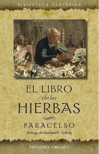 LIBRO DE LAS HIERBAS, EL (N.E.) | 9788491115960 | PARACELSO | Llibreria Drac - Librería de Olot | Comprar libros en catalán y castellano online