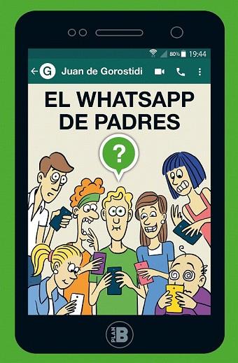 WHATSAPP DE PADRES, EL | 9788417001438 | DE GOROSTIDI, JUAN | Llibreria Drac - Llibreria d'Olot | Comprar llibres en català i castellà online