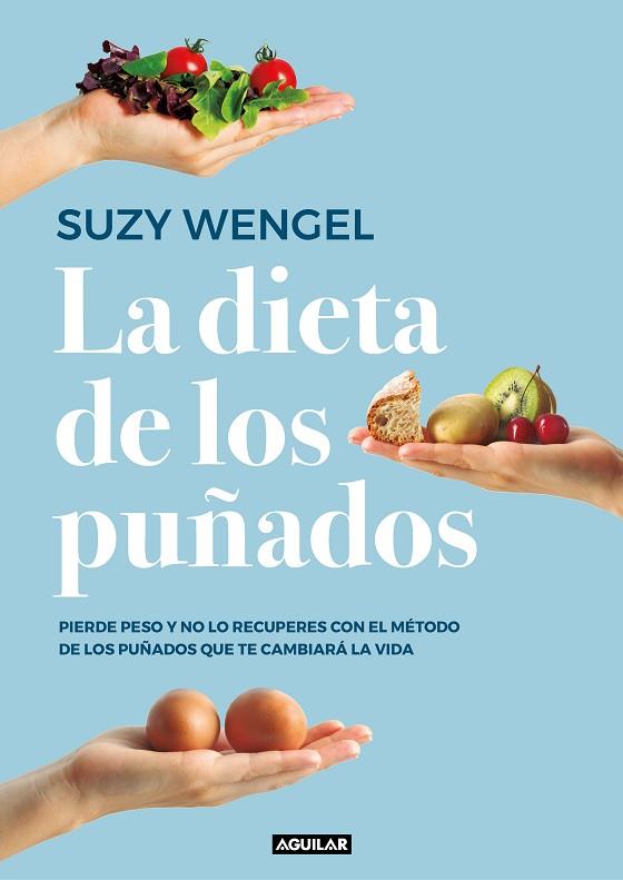 DIETA DE LOS PUÑADOS, LA | 9788403519961 | WENGEL, SUZY | Llibreria Drac - Llibreria d'Olot | Comprar llibres en català i castellà online