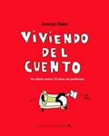 VIVIENDO DEL CUENTO | 9788439710301 | SAEZ, JUANJO | Llibreria Drac - Llibreria d'Olot | Comprar llibres en català i castellà online