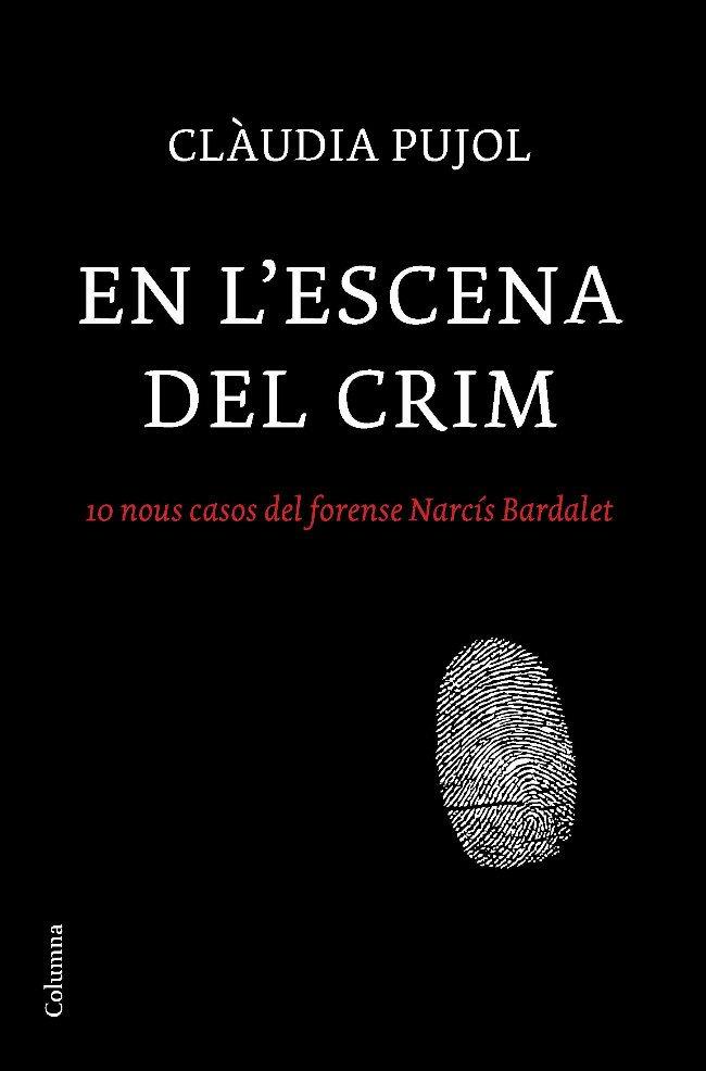 EN L'ESCENA DEL CRIM | 9788466410830 | PUJOL, CLAUDIA | Llibreria Drac - Llibreria d'Olot | Comprar llibres en català i castellà online