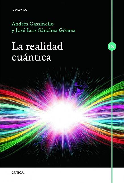 REALIDAD CUANTICA, LA | 9788498924060 | CASSINELLO, ANDRES;SANCHEZ, JOSE LUIS | Llibreria Drac - Llibreria d'Olot | Comprar llibres en català i castellà online