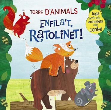 TORRE D'ANIMALS. ENFILA'T, RATOLINET! | 9788499062952 | JONES, CATHY | Llibreria Drac - Llibreria d'Olot | Comprar llibres en català i castellà online