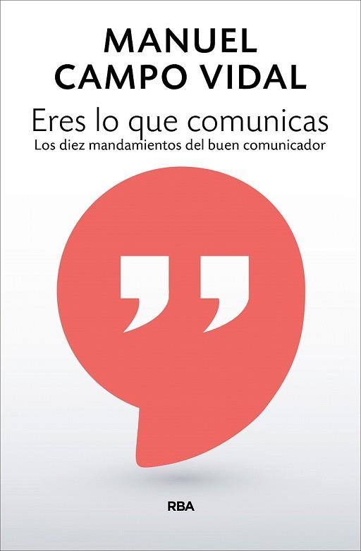 ERES LO QUE COMUNICAS | 9788490568248 | CAMPO, MANUEL | Llibreria Drac - Llibreria d'Olot | Comprar llibres en català i castellà online