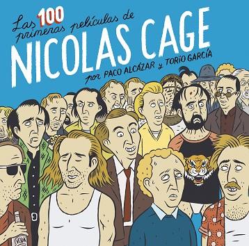 100 PRIMERAS PELÍCULAS DE NICOLAS CAGE, LAS  | 9788418215674 | ALCÁZAR, PACO; GARCÍA, TORÏO | Llibreria Drac - Llibreria d'Olot | Comprar llibres en català i castellà online
