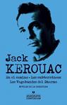 JACK KEROUAC (EN EL CAMINO. LOS SUBTERRÁNEOS. LOS VAGABUNDOS DEL DHARMA) | 9788433959485 | KEROUAC, JACK | Llibreria Drac - Llibreria d'Olot | Comprar llibres en català i castellà online