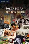 PUTA POSGUERRA | 9788429759679 | PIERA, JOSEP | Llibreria Drac - Llibreria d'Olot | Comprar llibres en català i castellà online