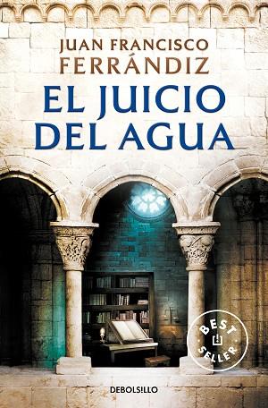 JUICIO DEL AGUA, EL | 9788466359238 | FERRÁNDIZ, JUAN FRANCISCO | Llibreria Drac - Llibreria d'Olot | Comprar llibres en català i castellà online