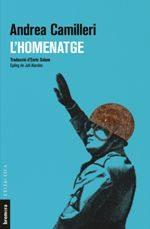 HOMENATGE, L' (L'ECLECTICA 280) | 9788490266335 | CAMILLERI, ANDREA | Llibreria Drac - Librería de Olot | Comprar libros en catalán y castellano online