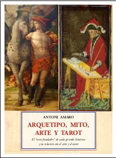 ARQUETIPO, MITO, ARTE Y TAROT | 9788497162241 | AMARO, ANTONI | Llibreria Drac - Librería de Olot | Comprar libros en catalán y castellano online