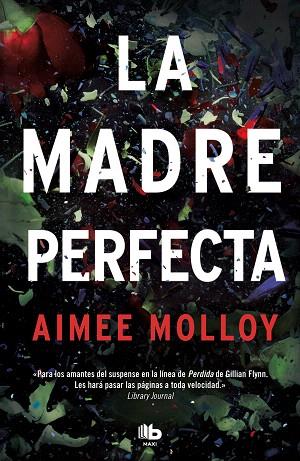 MADRE PERFECTA, LA | 9788490709061 | MOLLOY, AIMEE | Llibreria Drac - Llibreria d'Olot | Comprar llibres en català i castellà online