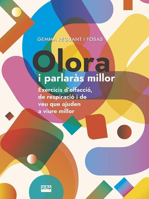 OLORA I PARLARÀS MILLOR | 9788491911135 | REGUANT, GEMMA | Llibreria Drac - Llibreria d'Olot | Comprar llibres en català i castellà online