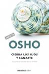 CIERRA LOS OJOS Y LANZATE | 9788499086118 | OSHO | Llibreria Drac - Librería de Olot | Comprar libros en catalán y castellano online