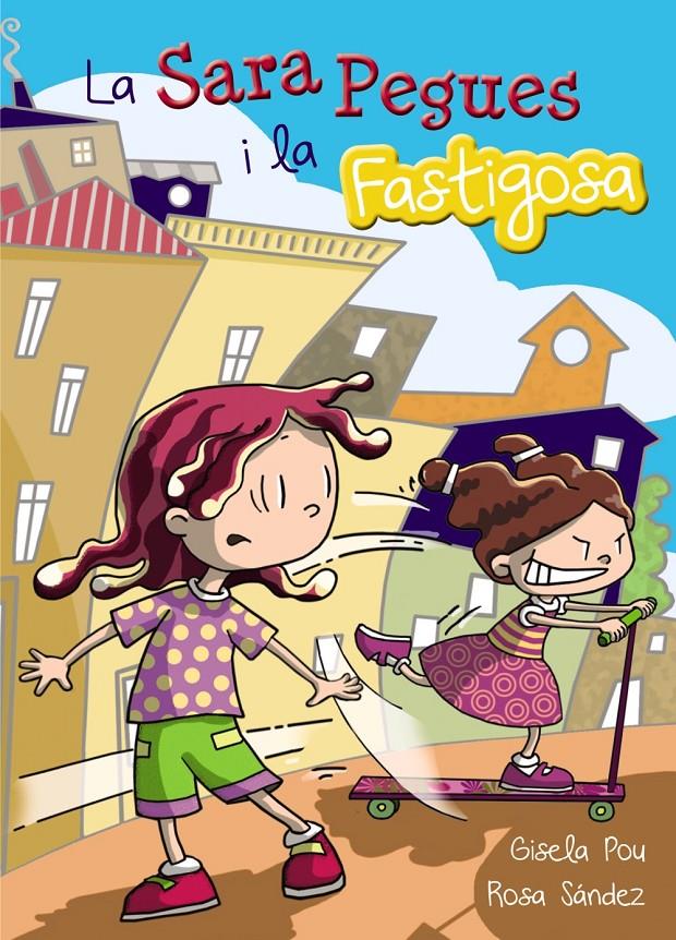 SARA PEGUES I LA FASTIGOSA, LA | 9788448933692 | POU, GISELA | Llibreria Drac - Llibreria d'Olot | Comprar llibres en català i castellà online