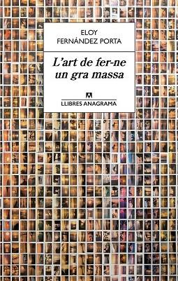 ART DE FER-NE UN GRA MASSA, L' | 9788433915610 | FERNÁNDEZ PORTA, ELOY | Llibreria Drac - Llibreria d'Olot | Comprar llibres en català i castellà online