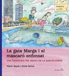 GATA MARGA I EL MASCARO ENFONSAT, LA | 9788415900054 | PARERA, NURIA;BAYES, PILARIN | Llibreria Drac - Llibreria d'Olot | Comprar llibres en català i castellà online
