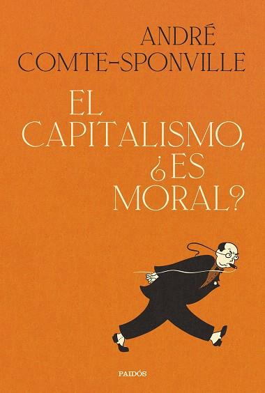 CAPITALISMO ¿ES MORAL?, EL | 9788449339806 | COMTE-SPONVILLE, ANDRÉ | Llibreria Drac - Llibreria d'Olot | Comprar llibres en català i castellà online