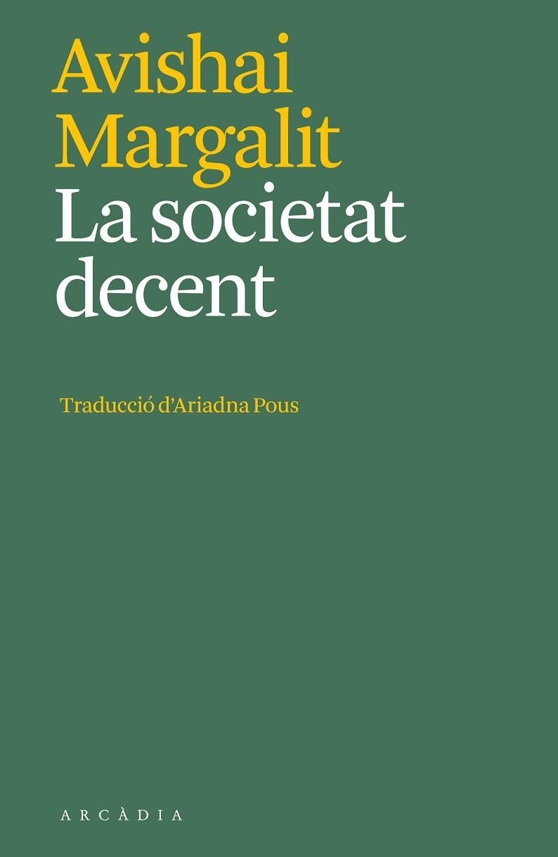 SOCIETAT DECENT, LA | 9788412592627 | MARGALIT, AVISHAI | Llibreria Drac - Llibreria d'Olot | Comprar llibres en català i castellà online