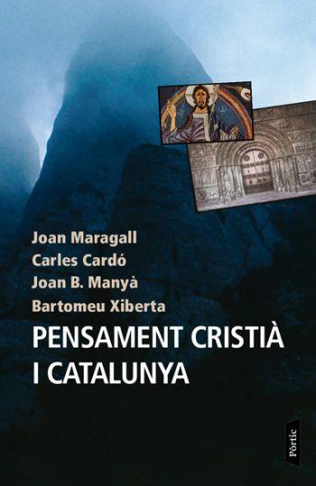 PENSAMENT CRISTIA I CATALUNYA | 9788498090529 | MARAGALL, JOAN; CARDO, CARLES; | Llibreria Drac - Llibreria d'Olot | Comprar llibres en català i castellà online