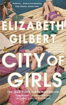 CITY OF GIRLS | 9781526619808 | GILBERT, ELIZABETH | Llibreria Drac - Llibreria d'Olot | Comprar llibres en català i castellà online