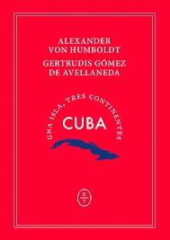 CUBA. UNA ISLA, TRES CONTINENTES | 9788494770760 | VON HUMBOLDT, ALEXANDER; GÓMEZ, GERTRUDIS | Llibreria Drac - Llibreria d'Olot | Comprar llibres en català i castellà online