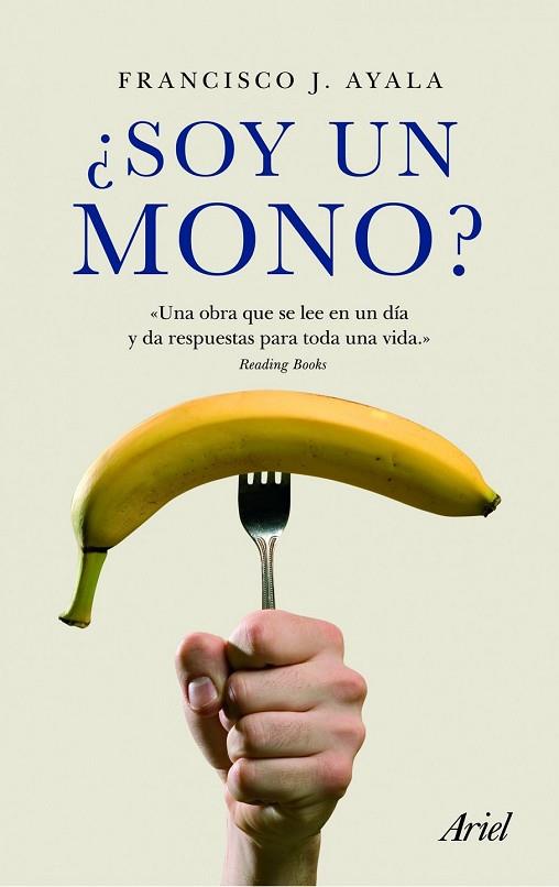 SOY UN MONO | 9788434469624 | AYALA, FRANCISCO J. | Llibreria Drac - Llibreria d'Olot | Comprar llibres en català i castellà online