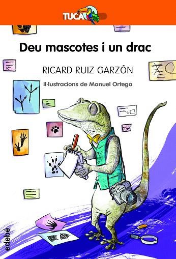 DEU MASCOTES I UN DRAC (TUCA TARONJA) | 9788468345307 | RUIZ, RICARD | Llibreria Drac - Llibreria d'Olot | Comprar llibres en català i castellà online