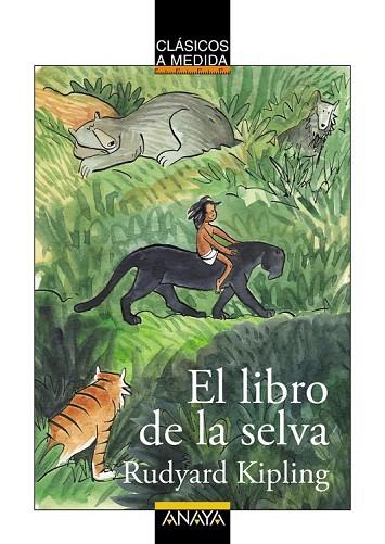 LIBRO DE LA SELVA, EL | 9788467871029 | KIPLING, RUDYARD | Llibreria Drac - Llibreria d'Olot | Comprar llibres en català i castellà online
