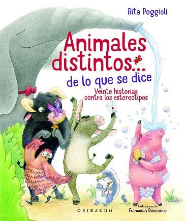 ANIMALES DISTINTOS… DE LO QUE SE DICE | 9788417127879 | POGGIOLI, RITA | Llibreria Drac - Llibreria d'Olot | Comprar llibres en català i castellà online