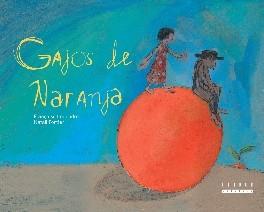 GAJOS DE NARANJA | 9788481317794 | LEGENDRE, FRANÇOISE | Llibreria Drac - Llibreria d'Olot | Comprar llibres en català i castellà online