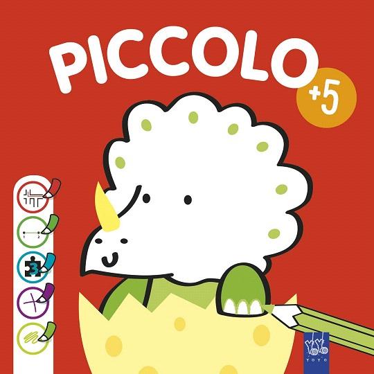 PICCOLO +5 ROJO | 9788408226741 | YOYO | Llibreria Drac - Llibreria d'Olot | Comprar llibres en català i castellà online
