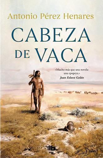 CABEZA DE VACA | 9788413142685 | PÉREZ HENARES, ANTONIO | Llibreria Drac - Llibreria d'Olot | Comprar llibres en català i castellà online