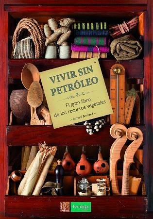 VIVIR SIN PETRÓLEO | 9788494826726 | BERTRAND, BERNARD | Llibreria Drac - Llibreria d'Olot | Comprar llibres en català i castellà online