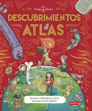 ATLAS DE DESCUBRIMIENTOS  | 9788418774829 | DE MORAES, THIAGO | Llibreria Drac - Llibreria d'Olot | Comprar llibres en català i castellà online