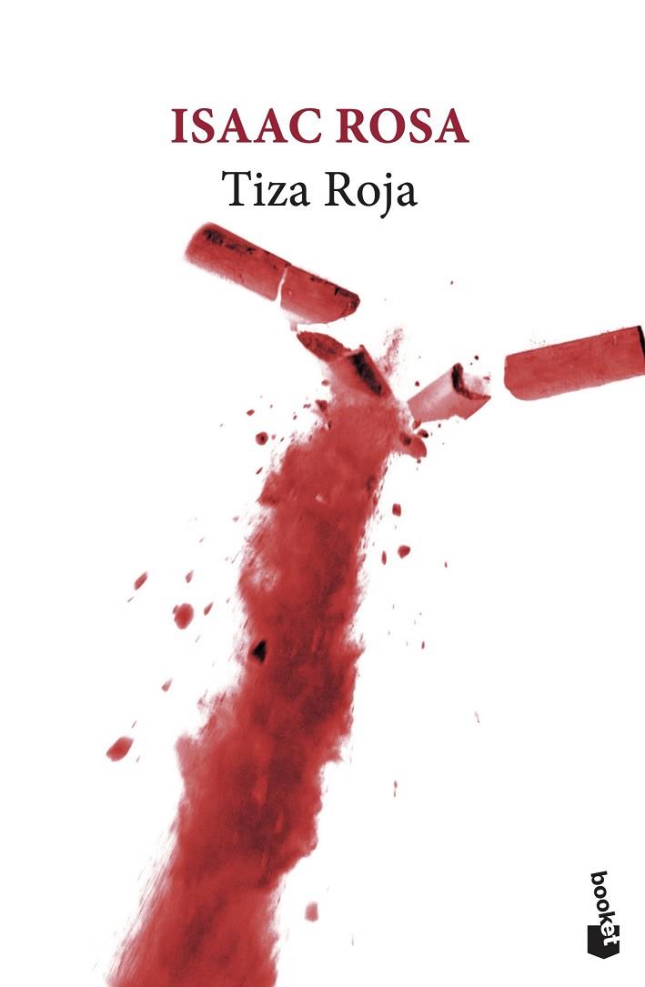 TIZA ROJA | 9788432239724 | ROSA, ISAAC | Llibreria Drac - Llibreria d'Olot | Comprar llibres en català i castellà online