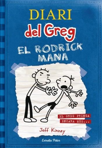 RODRICK MANA, EL ( DIARI DEL GREG 2 ) | 9788492671069 | KINNEY, JEFF | Llibreria Drac - Llibreria d'Olot | Comprar llibres en català i castellà online