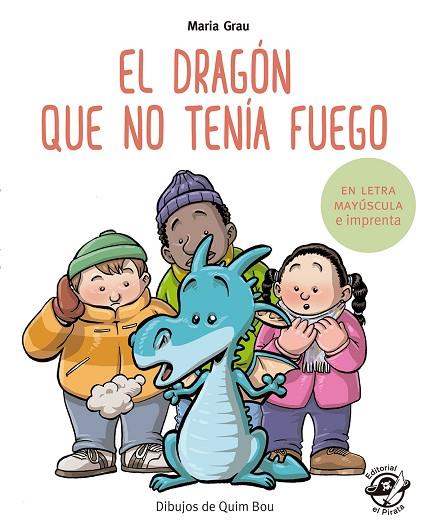 DRAGÓN QUE NO TENÍA FUEGO, EL | 9788417210243 | GRAU SALÓ, MARIA | Llibreria Drac - Llibreria d'Olot | Comprar llibres en català i castellà online