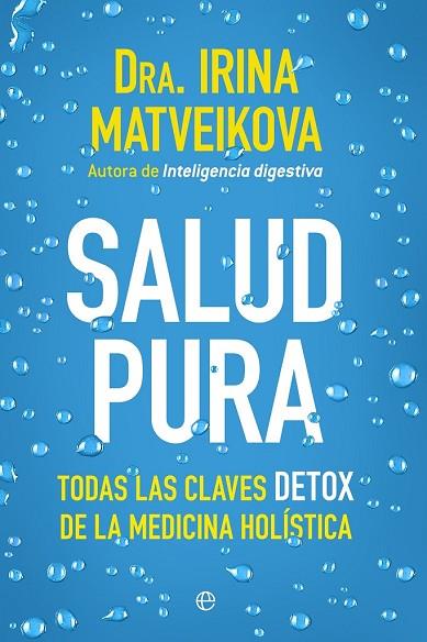 SALUD PURA | 9788499705729 | MATVEIKOVA, IRINA | Llibreria Drac - Llibreria d'Olot | Comprar llibres en català i castellà online