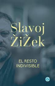 RESTO INDIVISIBLE, EL | 9789873847974 | ŽIZEK, SLAVOJ | Llibreria Drac - Llibreria d'Olot | Comprar llibres en català i castellà online