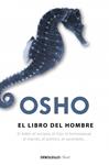 LIBRO DEL HOMBRE, EL | 9788499080796 | OSHO | Llibreria Drac - Llibreria d'Olot | Comprar llibres en català i castellà online