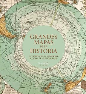 GRANDES MAPAS DE LA HISTORIA | 9788413610887 | AA. DD. | Llibreria Drac - Llibreria d'Olot | Comprar llibres en català i castellà online
