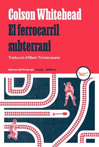 FERROCARRIL SUBTERRANI, EL | 9788419332264 | WHITEHEAD, COLSON | Llibreria Drac - Llibreria d'Olot | Comprar llibres en català i castellà online