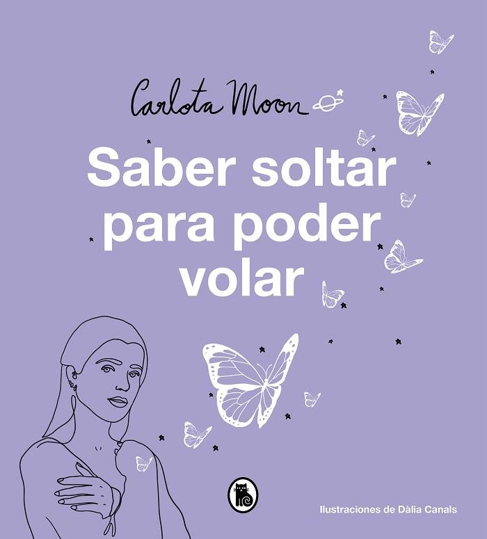 SABER SOLTAR PARA PODER VOLAR | 9788402425195 | MOON, CARLOTA | Llibreria Drac - Llibreria d'Olot | Comprar llibres en català i castellà online