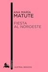 FIESTA AL NOROESTE | 9788423349029 | MATUTE, ANA MARIA | Llibreria Drac - Llibreria d'Olot | Comprar llibres en català i castellà online