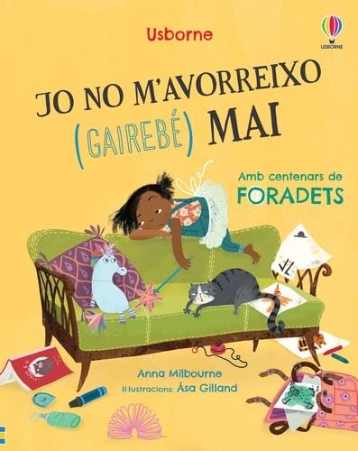 JO NO M'AVORREIXO (GAIREBÉ) MAI | 9781803705293 | MILBOURNE, ANNA | Llibreria Drac - Llibreria d'Olot | Comprar llibres en català i castellà online